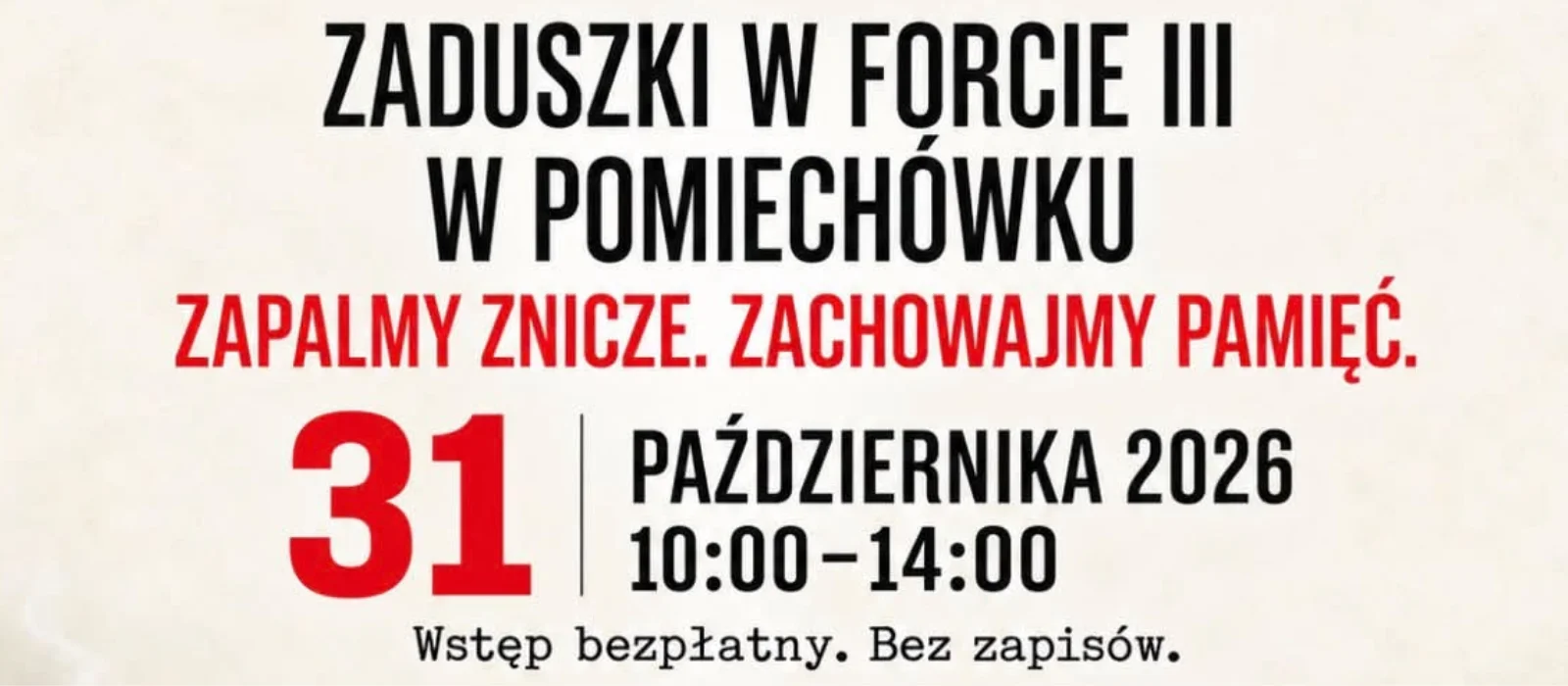 Grafika informująca o wydarzeniu „Zaduszki w Forcie III w Pomiechówku”, które odbędzie się w sobotę, 31 października 2026 roku, w godzinach od 10:00 do 14:00. Hasło wydarzenia brzmi: „Zapalmy znicze. Zachowajmy pamięć”. Wstęp jest bezpłatny